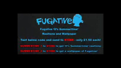 [fugative - its summertime ]