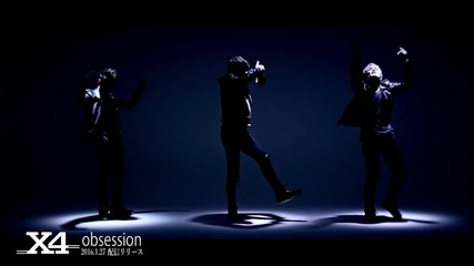 X4 - Obsession「превод」