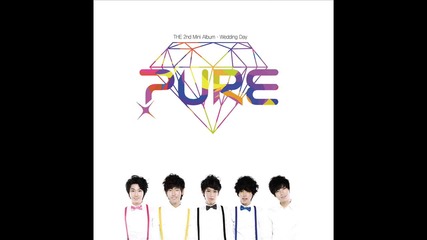 Pure - 02 Like The First Time - 2 Mini Album - Wedding Day 101013