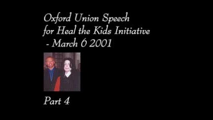 Майкъл Джексън - Реч в университета - Оксфорд - 2001 год. / 4 част/ пълна версия 