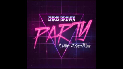 *2016* Chris Brown ft. Gucci Mane & Usher - Party