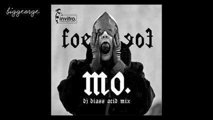 Mo. - Foe Foe ( Dj Diass Acid Mix ) Preview