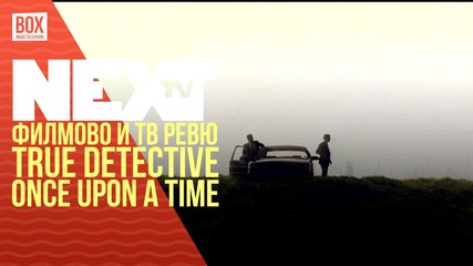 NEXTTV 034: Сериали: True Detective и Once Upon a Time