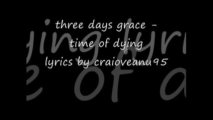 three days grace - time of dying