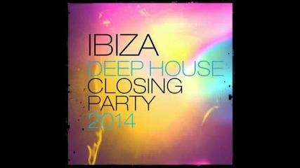 Ibiza Deep House Closing Party 2014