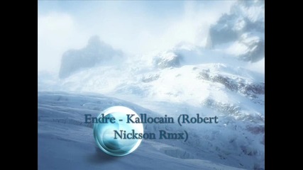 Endre - Kallocain (robert Nickson Rmx) 