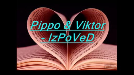 Pippo & Viktor - Izpoved