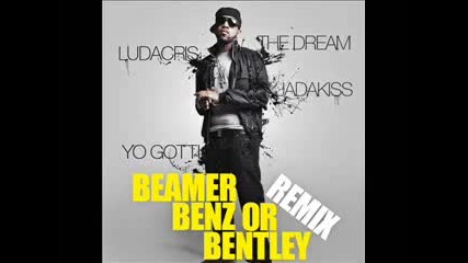 Lloyd Banks - Beamer, Benz Or Bentley (remix)(feat. Ludacris, The-dream, Jadakiss & Yo Gotti) H Q