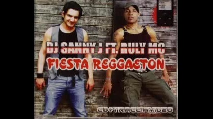 Dj Sanny J Feat. Ruly Mc - Fiesta Reggaeton Adolfo Dj Rumba Remix 
