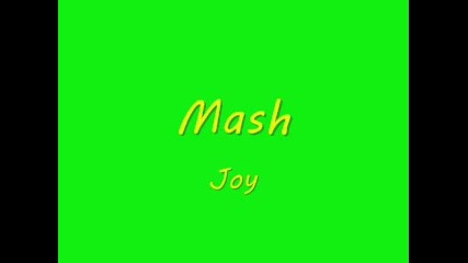 Mash - Joy 