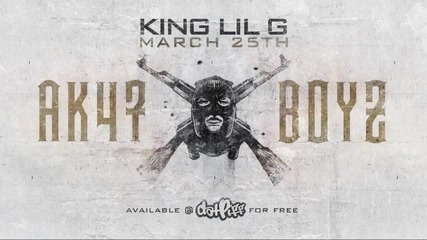 King Lil G - Delusional (with Lyrics On Screen)-ak47 Boyz Mixtape 2014
