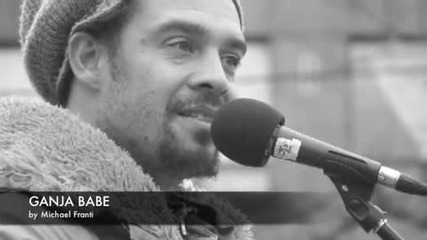 Michel Franti - My Sweet Ganja Babe