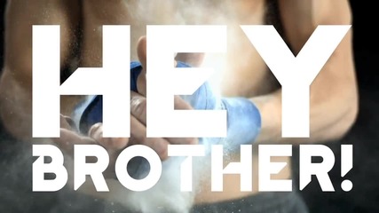 Превод / Н О В О / 2013 / Avicii - Hey Brother ( Lyric Video )