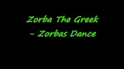 Zorba The Greek - Zorbas Dance
