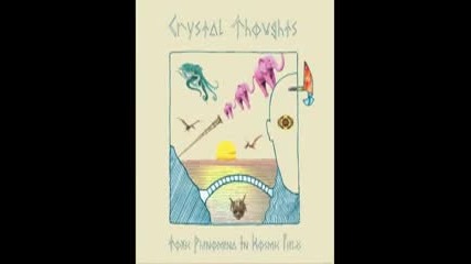 Crystal Thoughts - Kosmic Journey ( full album Ep ) Psychedelic Progressive Folk Rock Grece