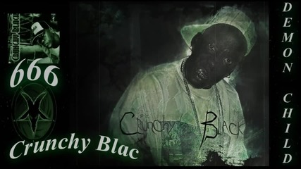 Crunchy Black - Da Demon Child