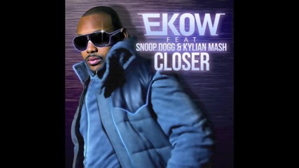 [release] Ekow feat. Snoop Dogg & Kylian Mash - Closer