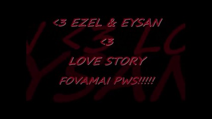 Ezel & Eyshan