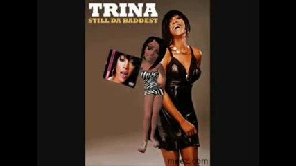 Trina - The Baddest (new 2009)