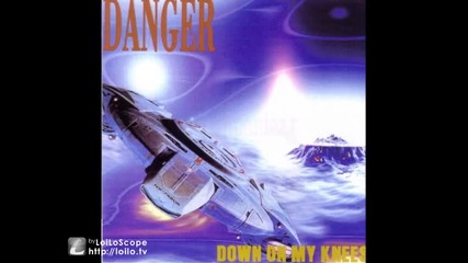 Danger - Id Die For Your Love 