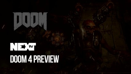 NEXTTV 047: Doom 4 Preview