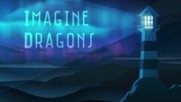 Imagine dragons - Bad liar (lyric video)