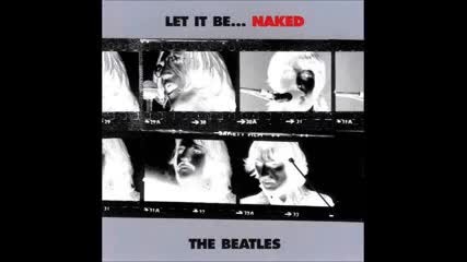 The Beatles Let It Be... Naked - 2003 (full Album)