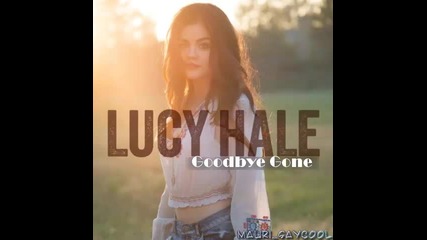 [превод] Lucy Hale - Goodbye Gone
