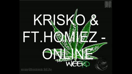 Krisko & Homeiz - Online...