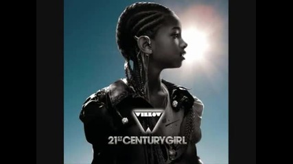 • Willow Smith - 21st Century girl •