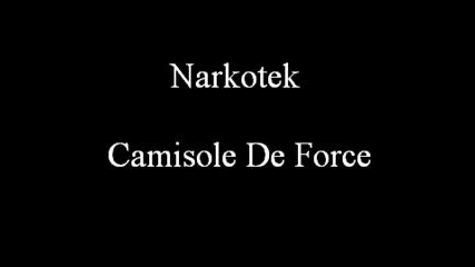 Narkotek - Camisole de Force 