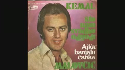 Kemal Malovcic 1971 Sto nam svadbu odgodi & Ajka Banjalucanka (hq) 