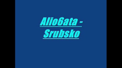 Alio6ata - Srubsko