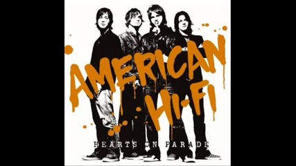 American Hi - Fi - Something Real