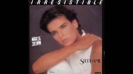 Stephanie - Irresistible ( English Version ) 1985