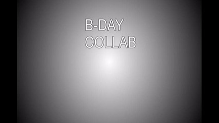B-day Collab 8 parts = Roman In Moscow