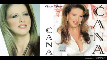 Cana - Sve smo mogli mi - (audio 2007)