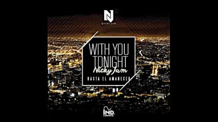 *2016* Nicky Jam - With You Tonight