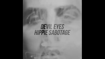 *2016* Hippie Sabotage - Devil Eyes