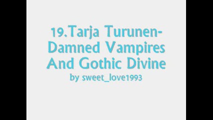 19.Tarja Turunen- Damned Vampires And Gothic Divine *My Winter Storm*