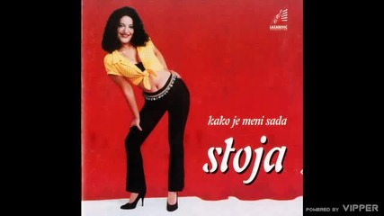 Stoja - Kako je meni sada - (audio 1998) -