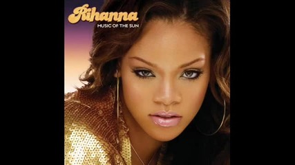 Rihanna Music Of The Sun 2005 Full Album