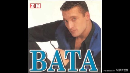 Bata Zdravkovic - Izvini sto sam te prokleo - (audio 1998)