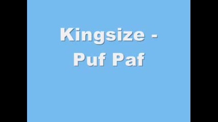 Kingsize - Puf Paf Vbox7