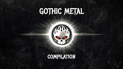 Gothic Metal Music Epic Compilation 2016