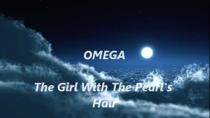 Omega The Girl With The Pearl's Hair