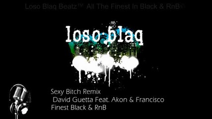 David Guetta Feat. Francisco - Sexy Bitch (official Remix )