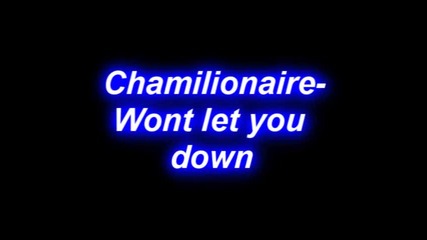 Chamillionaire - Wont Let You Down