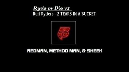 ruff ryders - 2 tears in a bucket