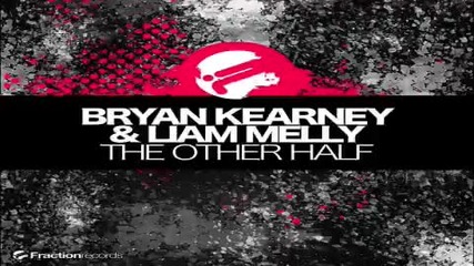 Bryan Kearney & Liam Melly - The Other Half Thr3shold Remix 